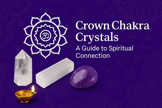 Crown Chakra Crystals: A Guide to Spiritual Connection - plusvalueindia