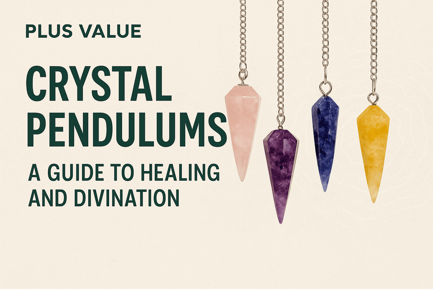 Crystal Pendulums: A Guide to Healing and Divination - plusvalueindia