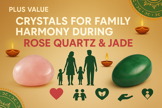 Crystals for Family Harmony During Diwali: Rose Quartz & Jade