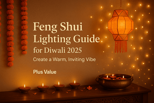 Feng Shui Lighting Guide for Diwali 2025: Create a Warm, Inviting Vibe - plusvalueindia