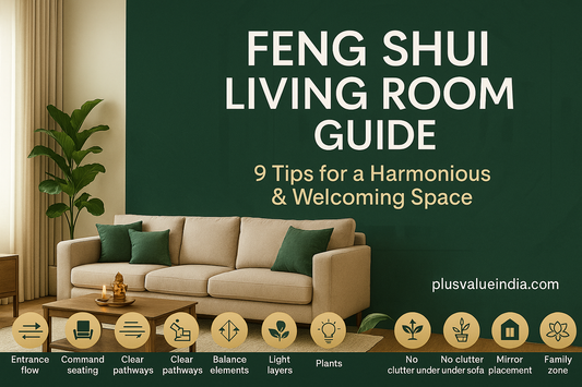 Feng Shui Living Room Guide: 9 Tips for a Harmonious & Welcoming Space