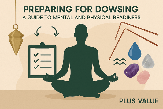 Preparing for Dowsing: A Guide to Mental and Physical Readiness - plusvalueindia