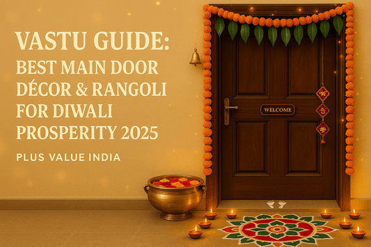 Vastu Guide: Best Main Door Décor & Rangoli for Diwali Prosperity 2025 - plusvalueindia