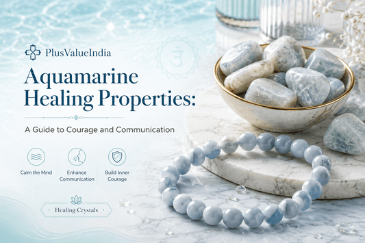 Aquamarine Healing Properties: A Guide to Courage and Communication - plusvalueindia