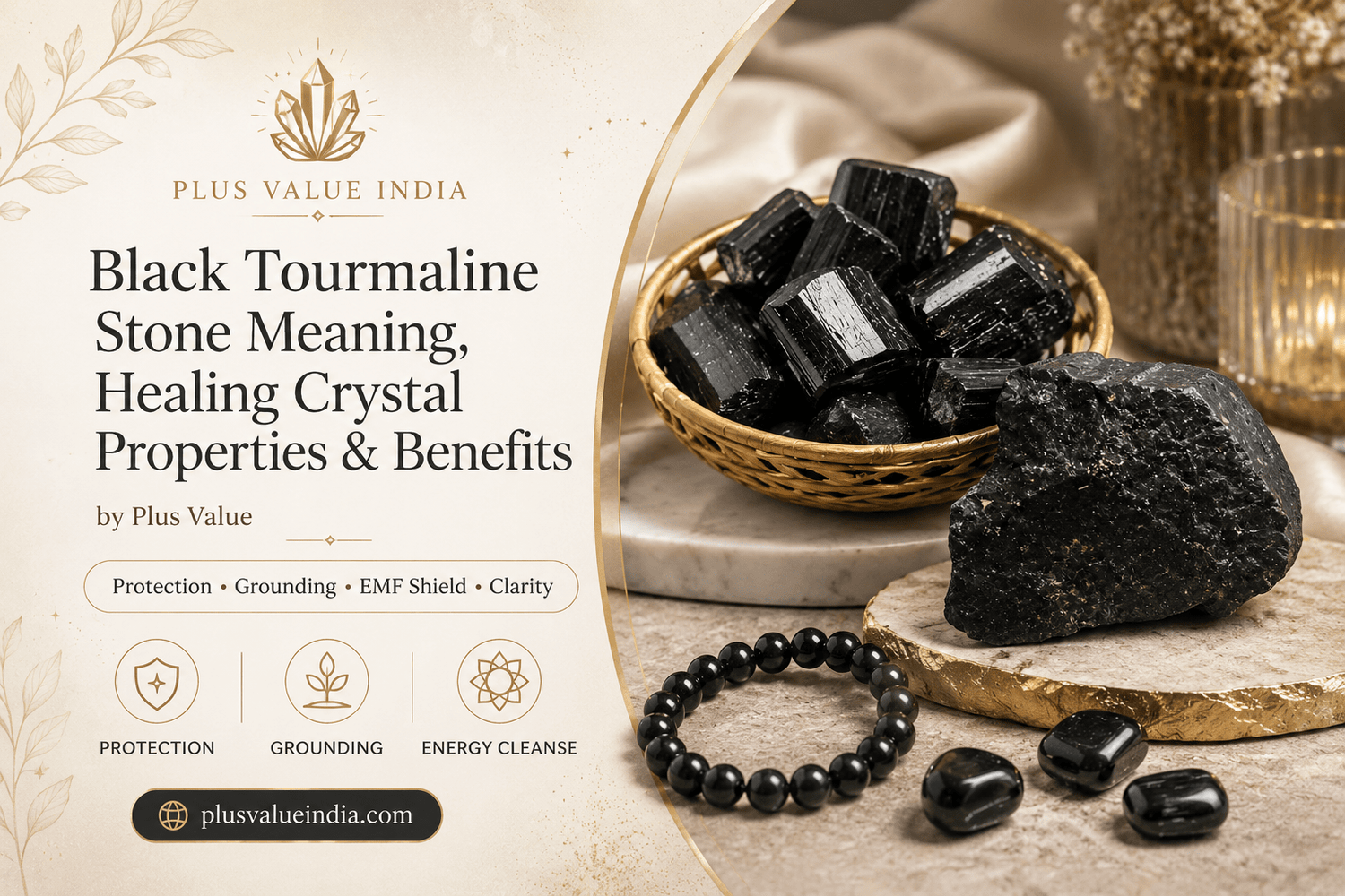 Black Tourmaline Stone Meaning, Healing Crystal Properties & Benefits by Plus Value - plusvalueindia