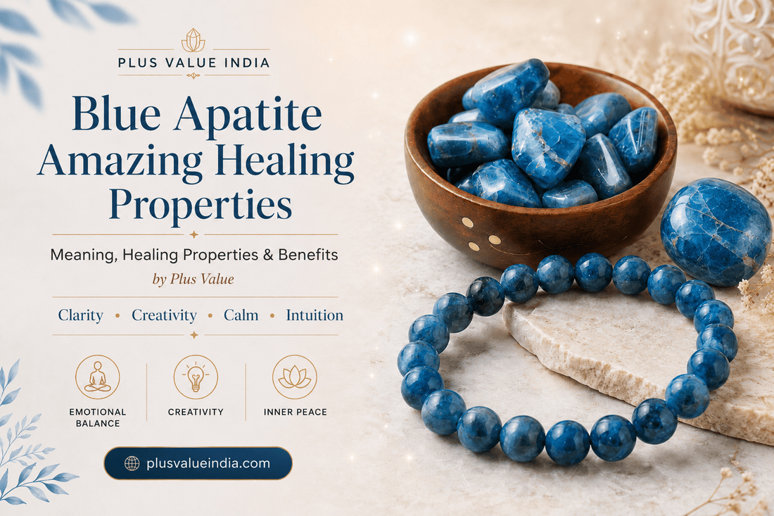 Blue Apatite Amazing Healing Properties - plusvalueindia