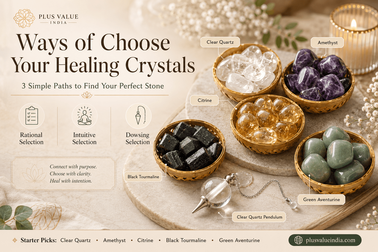 Ways of Choose Your Healing Crystals - plusvalueindia