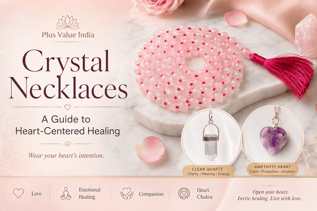Crystal Necklaces: A Guide to Heart-Centered Healing - plusvalueindia