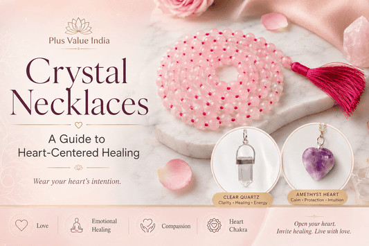 Crystal Necklaces: A Guide to Heart-Centered Healing - plusvalueindia