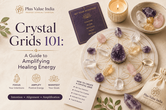 Crystal Grids 101: A Guide to Amplifying Healing Energy - plusvalueindia
