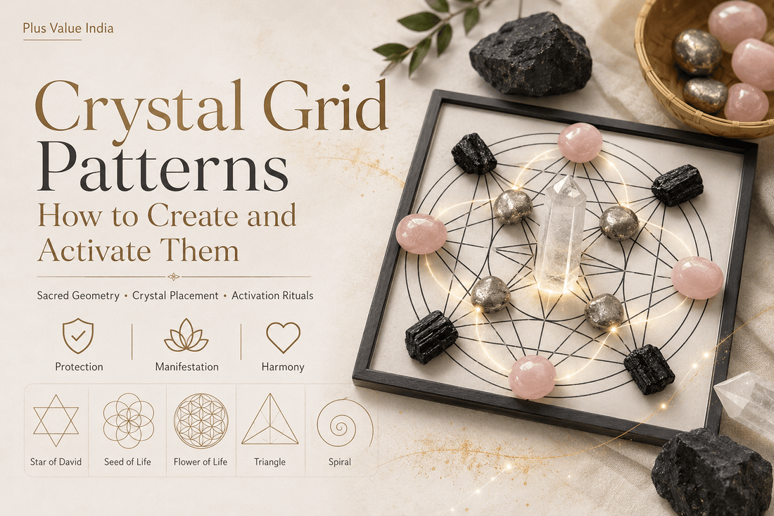 Crystal Grid Patterns: How to Create and Activate Them | PlusValueIndia - plusvalueindia