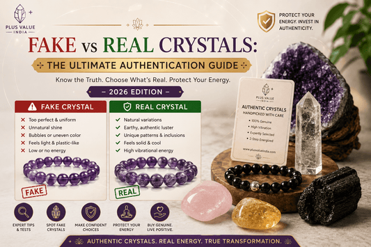 Fake vs Real Crystals: The Ultimate Authentication Guide for 2026 - plusvalueindia
