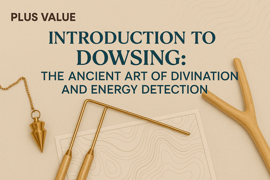 Introduction to Dowsing: The Ancient Art of Divination and Energy Detection - plusvalueindia