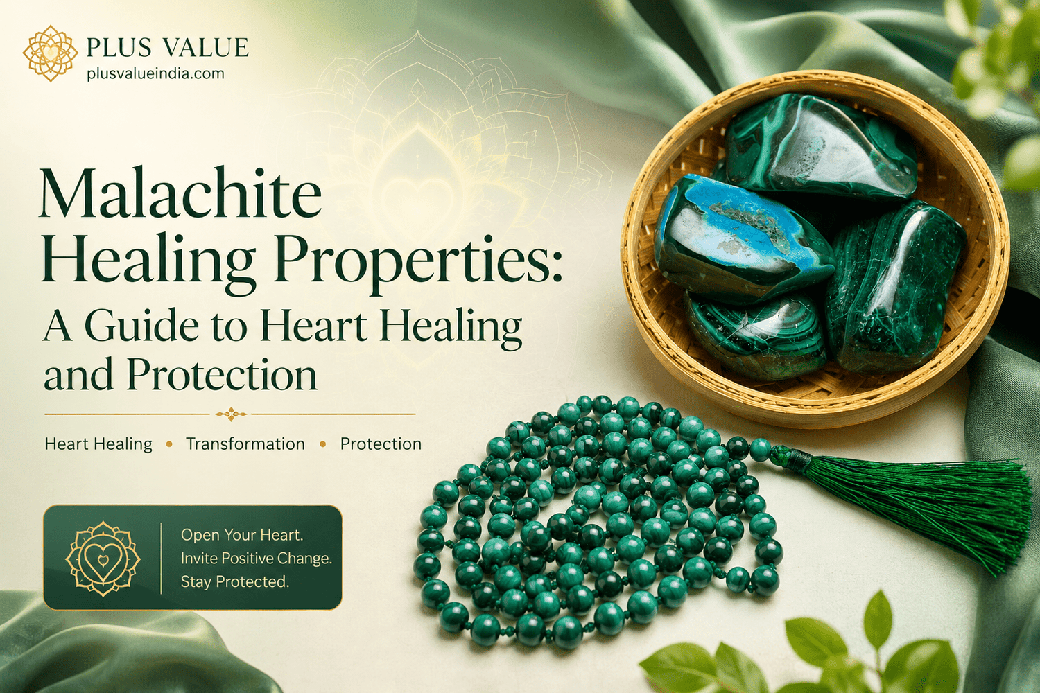Malachite Healing Properties: A Guide to Heart Healing and Protection - plusvalueindia