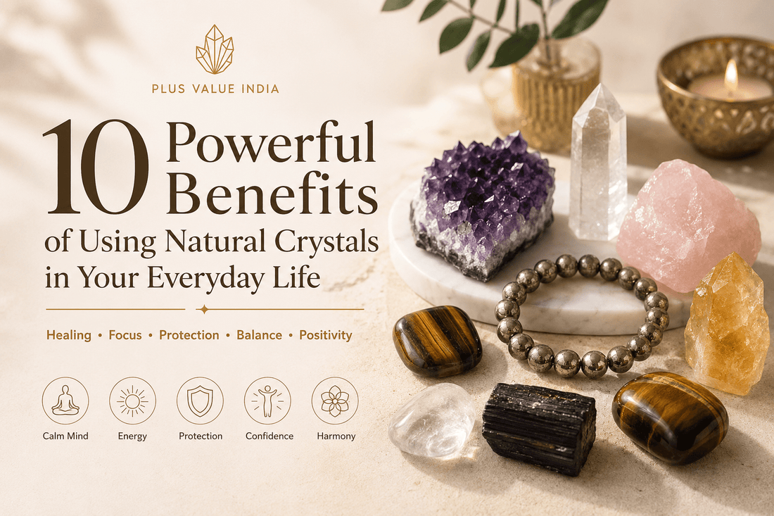 Natural crystals in everyday life, stones shown in home and desk settings