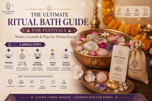 The Ultimate Ritual Bath Guide for Festivals: Water, Crystals & Puja - plusvalueindia