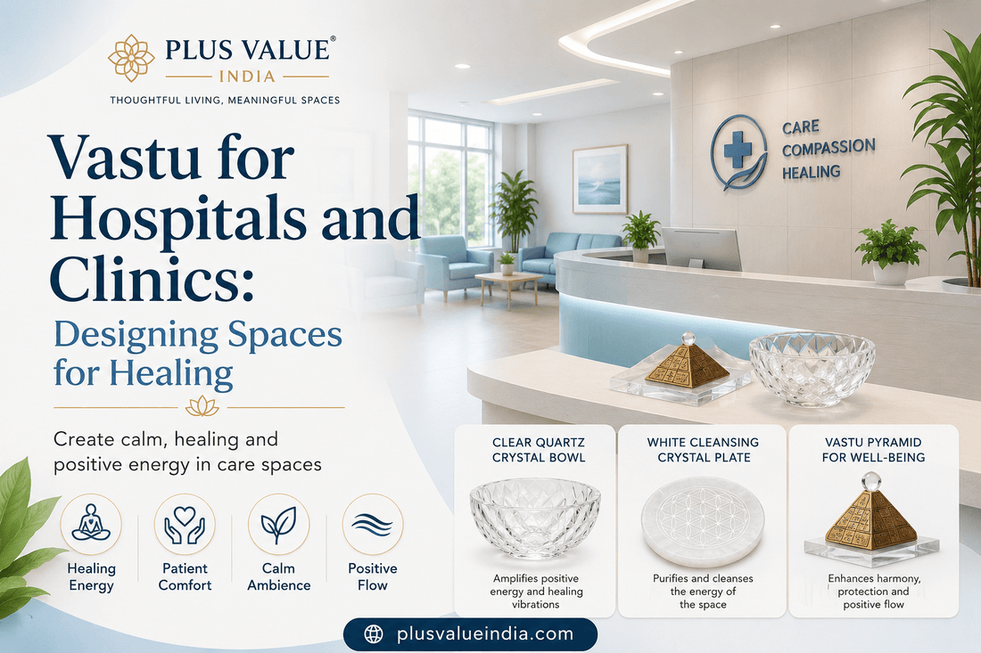 Vastu for Hospitals and Clinics: Designing Spaces for Healing - plusvalueindia