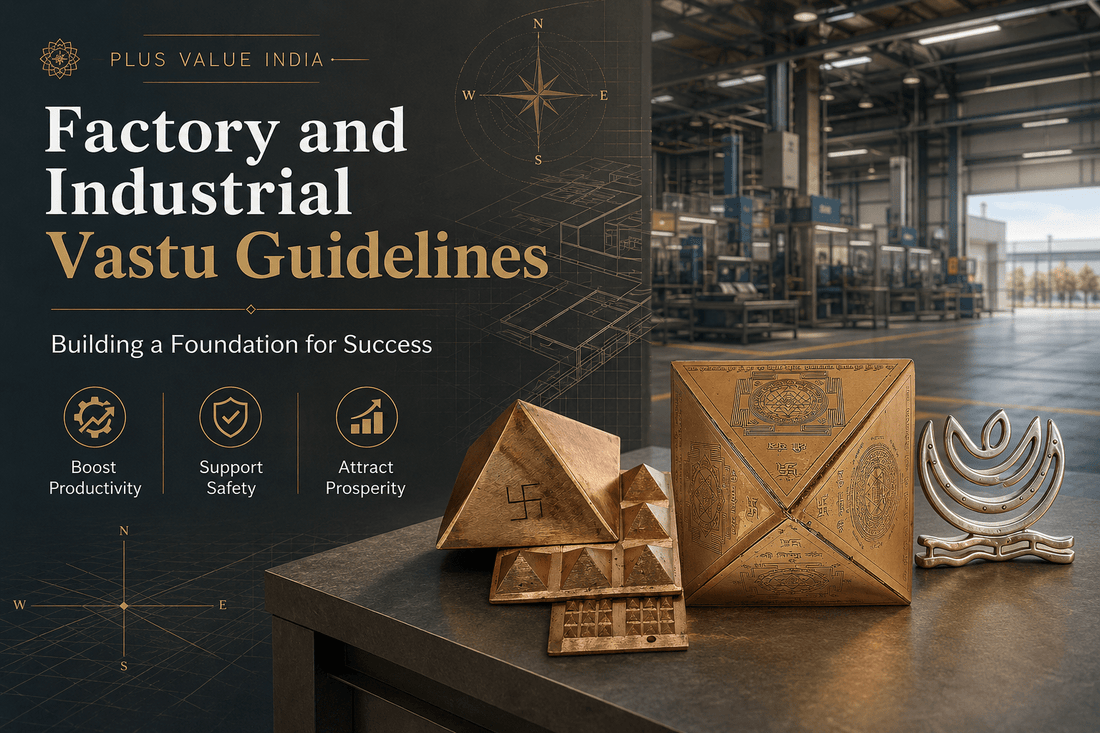 Factory and Industrial Vastu Guidelines: Building a Foundation for Success - plusvalueindia