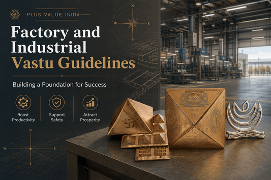 Factory and Industrial Vastu Guidelines: Building a Foundation for Success - plusvalueindia
