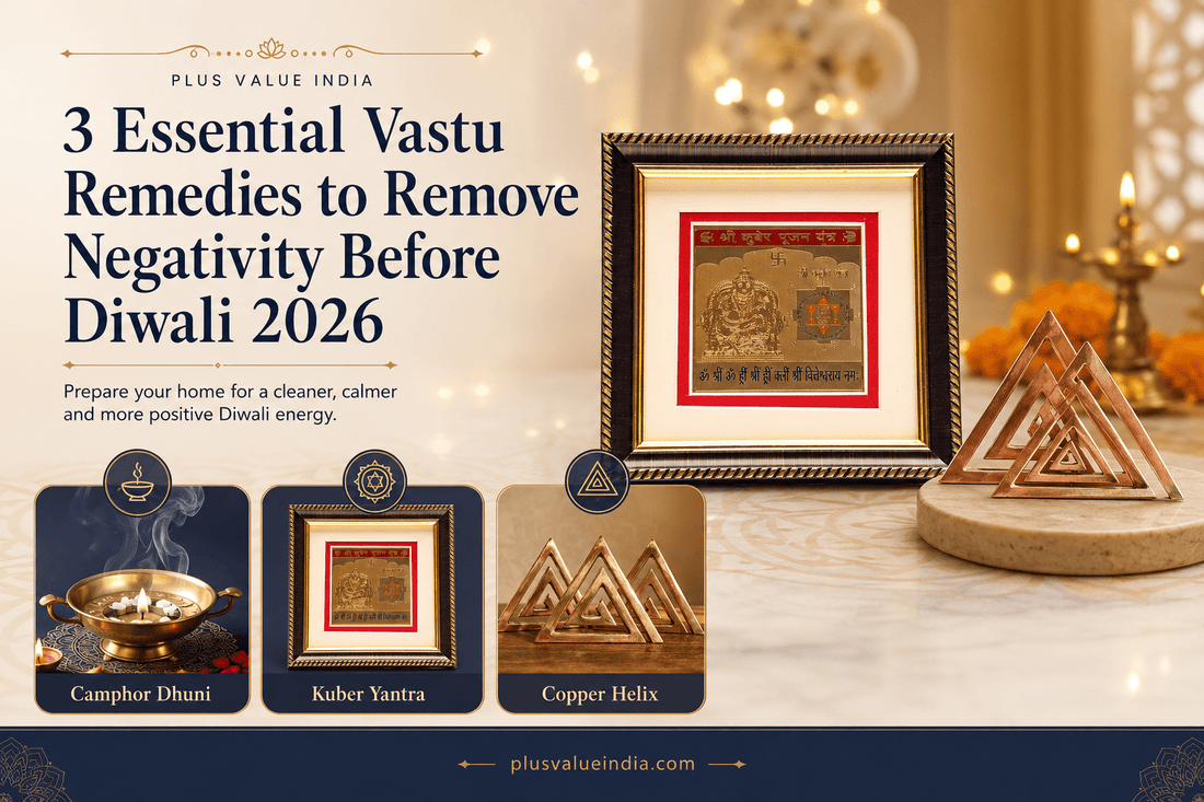 3 Essential Vastu Remedies to Remove Negativity Before Diwali 2026 - plusvalueindia