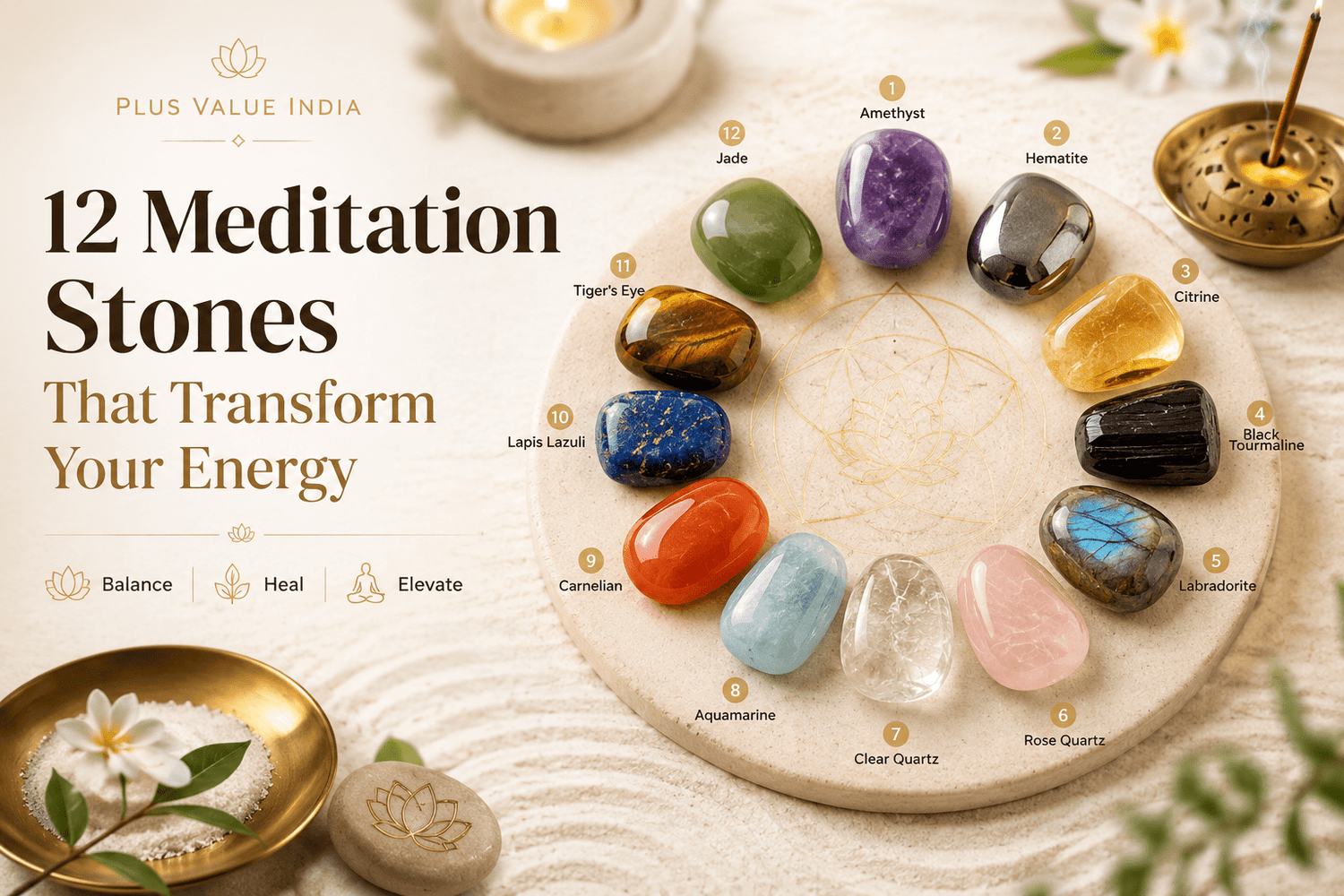 12 Meditation Stones That Transform Your Energy - plusvalueindia