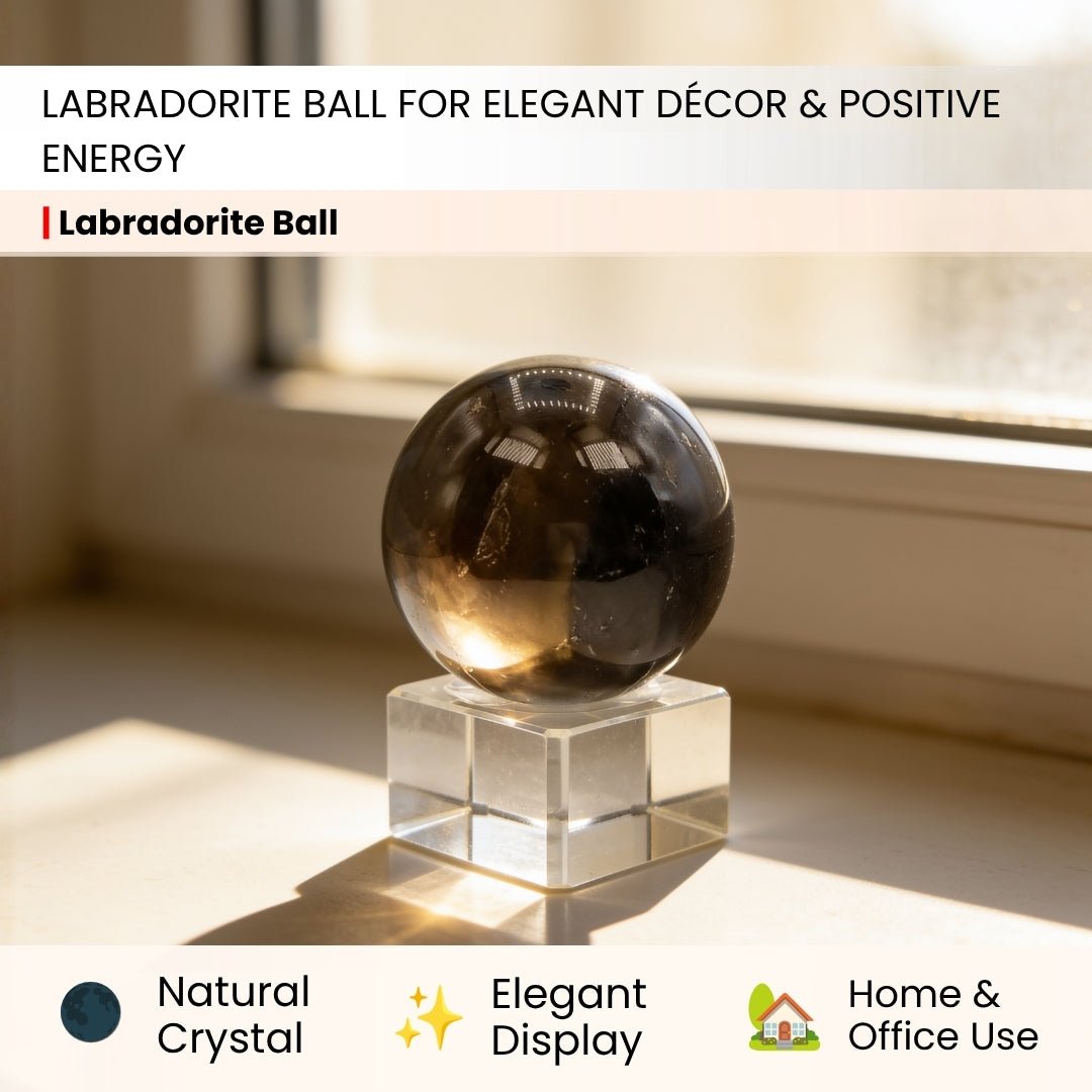 Labradorite Ball For Personal Strength and Vastu Correction - plusvalueindia