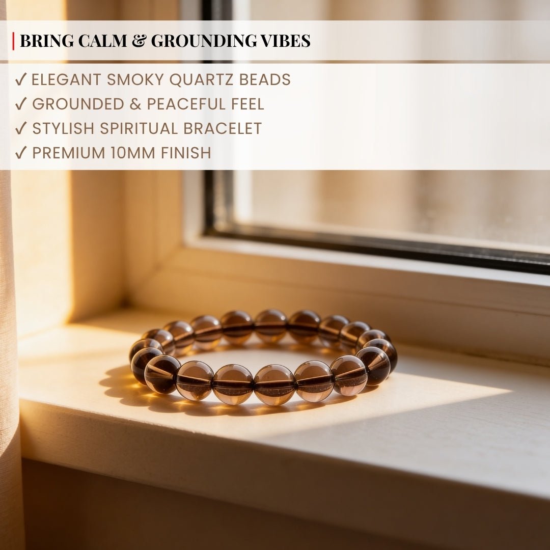 Smoky Quartz Bracelet Negativity Neutralizer - plusvalueindia